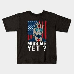 Miss Me Yet 2024 Trump Vote Kids T-Shirt